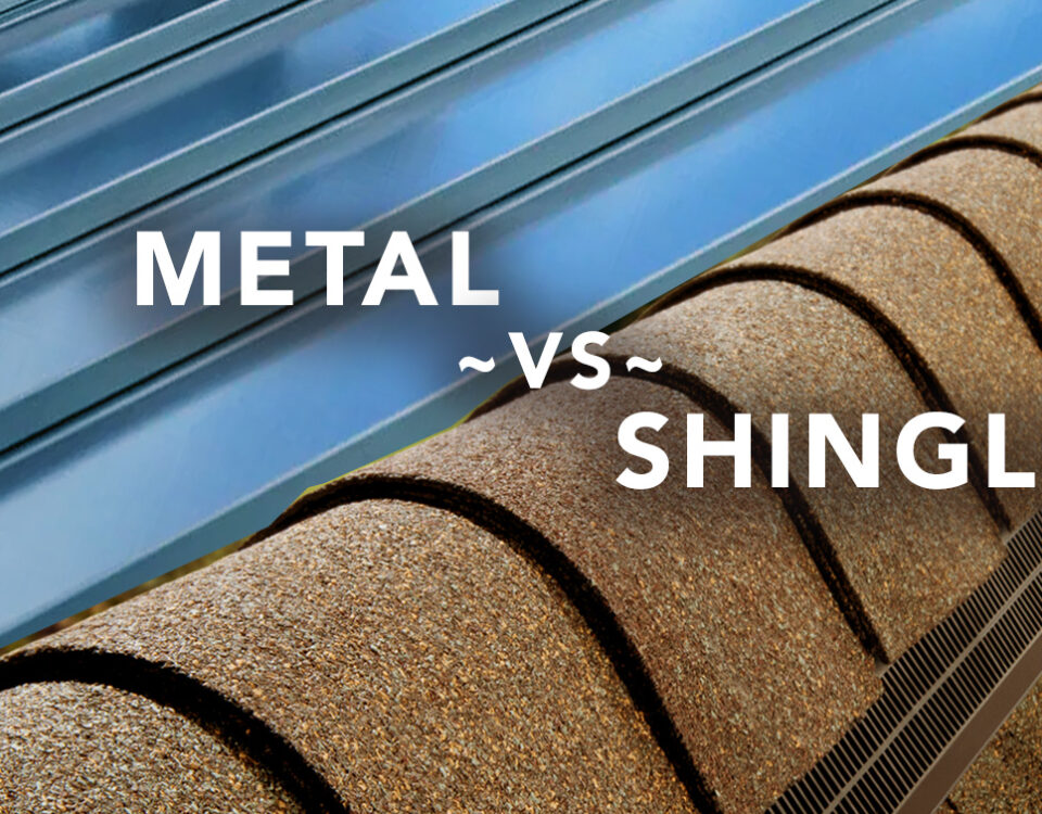 Metal vs Shingle